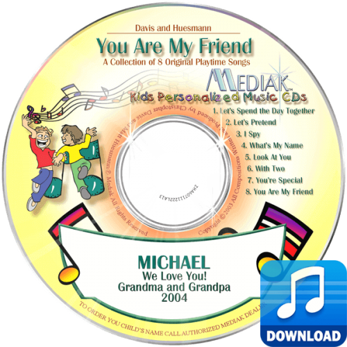 You Are My Friend Personalized Children's Digital Music MP3