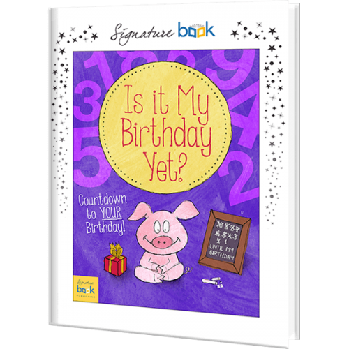 Is It My Birthday Yet Personalized Book